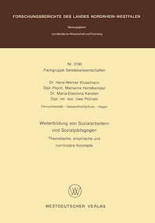 Weiterbildung von Sozialarbeitern und Sozialpädagogen: Theoretische, empirische und curriculare Konzepte