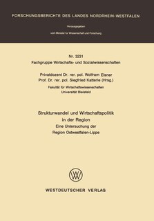 Strukturwandel und Wirtschaftspolitik in der Region: Eine Untersuchung der Region Ostwestfalen-Lippe