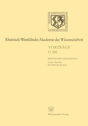 Rheinisch-Westfälische Akademie der Wissenschaften: Geisteswissenschaften Vorträge · G 300