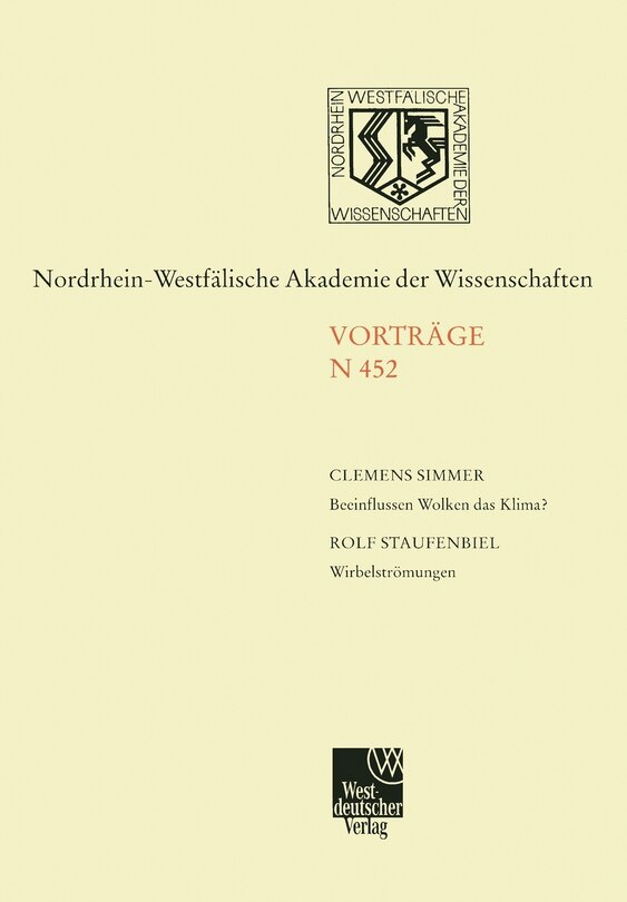 Beeinflussen Wolken das Klima?. Wirbelströmungen: 438. Sitzung am 3. Juni 1998 in Düsseldorf