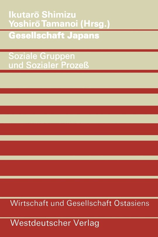 Gesellschaft Japans: Soziale Gruppen Und Sozialer Prozeß