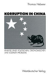 Korruption in China: Analyse eines politischen, ökonomischen und sozialen Problems
