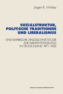 Front cover_Sozialstruktur, Politische Traditionen Und Liberalismus