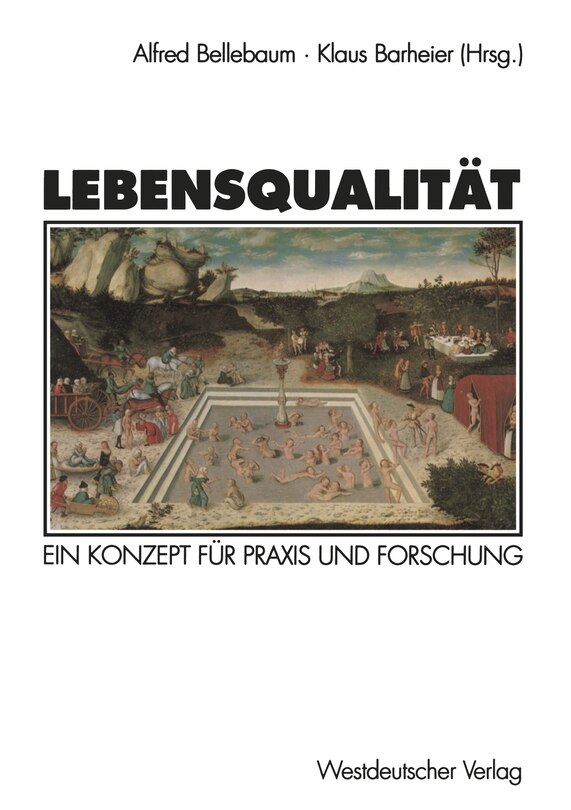 Lebensqualität: Ein Konzept für Praxis und Forschung