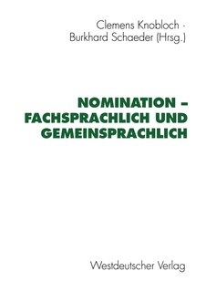 Nomination -- Fachsprachlich Und Gemeinsprachlich