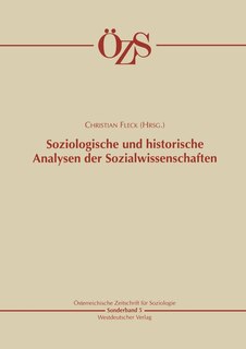 Soziologische und historische Analysen der Sozialwissenschaften