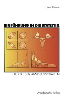 Einführung in die Statistik: Für die Sozialwissenschaften