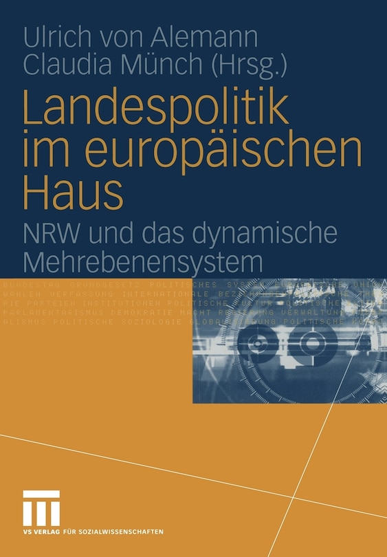 Landespolitik im europäischen Haus: NRW und das dynamische Mehrebenensystem