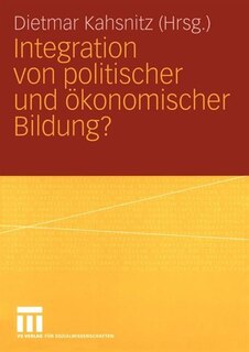 Integration von politischer und Ökonomischer Bildung?