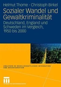 Front cover_Sozialer Wandel Und Gewaltkriminalität