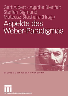 Aspekte des Weber-Paradigmas: Festschrift für Wolfgang Schluchter
