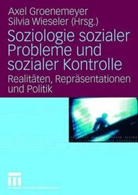 Front cover_Soziologie Sozialer Probleme Und Sozialer Kontrolle