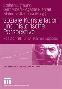 Soziale Konstellation Und Historische Perspektive: Festschrift Für M. Rainer Lepsius