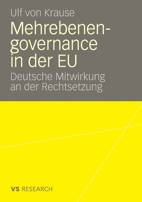 Mehrebenengovernance in der EU: Deutsche Mitwirkung an der Rechtsetzung