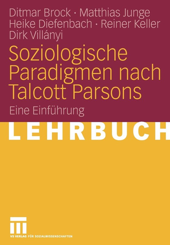 Soziologische Paradigmen nach Talcott Parsons: Eine Einführung