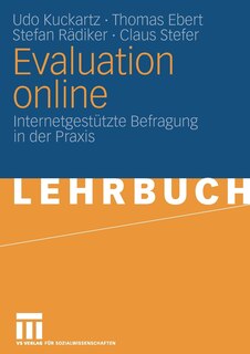 Evaluation online: Internetgestützte Befragung in der Praxis