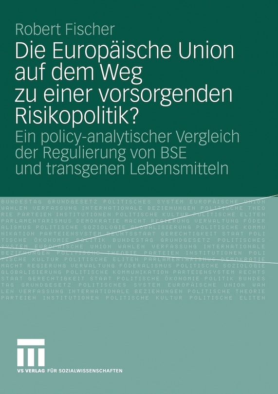 Front cover_Die Europäische Union auf dem Weg zu einer vorsorgenden Risikopolitik?