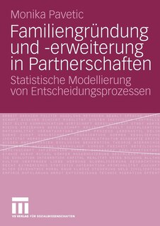 Familiengründung Und -erweiterung In Partnerschaften: Statistische Modellierung Von Entscheidungsprozessen