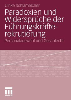 Front cover_Paradoxien Und Widersprüche Der Führungskräfterekrutierung