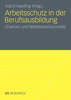Arbeitsschutz In Der Berufsausbildung: Chancen Und Wettbewerbsvorteile