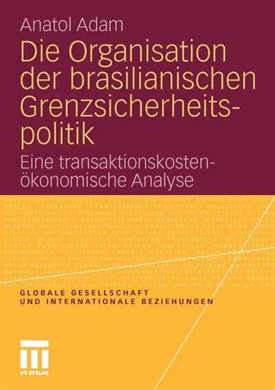 Front cover_Die Organisation Der Brasilianischen Grenzsicherheitspolitik