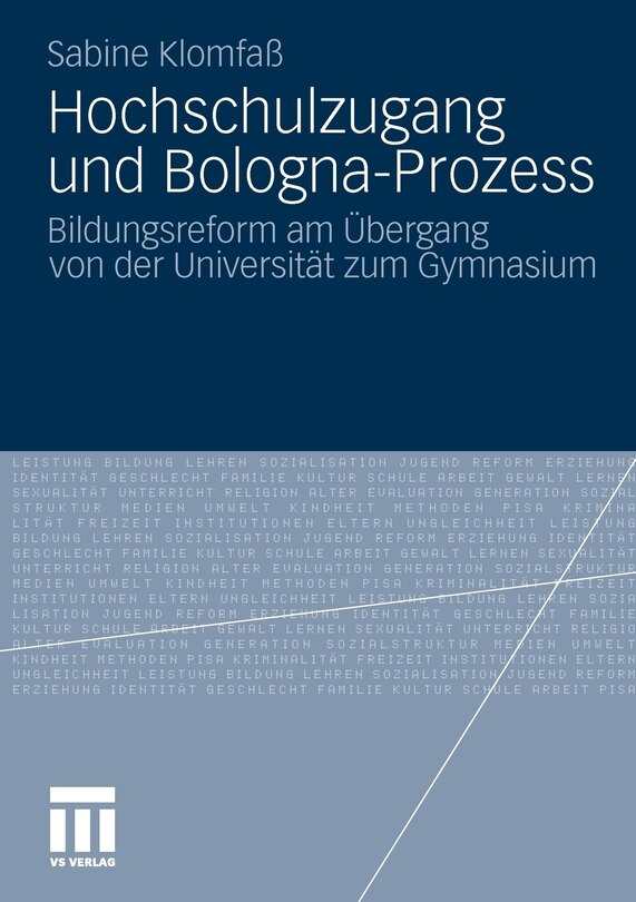 Hochschulzugang Und Bologna-prozess: Bildungsreform Am Übergang Von Der Universität Zum Gymnasium