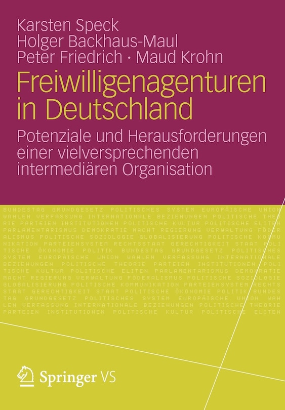 Freiwilligenagenturen in Deutschland: Potenziale und Herausforderungen einer vielversprechenden intermediären Organisation