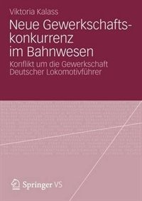 Couverture_Neue Gewerkschaftskonkurrenz Im Bahnwesen