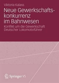 Couverture_Neue Gewerkschaftskonkurrenz Im Bahnwesen