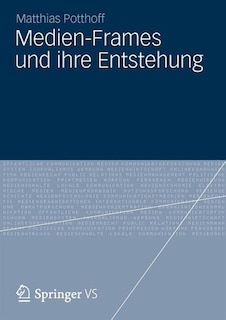 Couverture_Medien-frames Und Ihre Entstehung