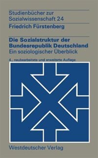 Die Sozialstruktur der Bundesrepublik Deutschland: Ein soziologischer Überblick