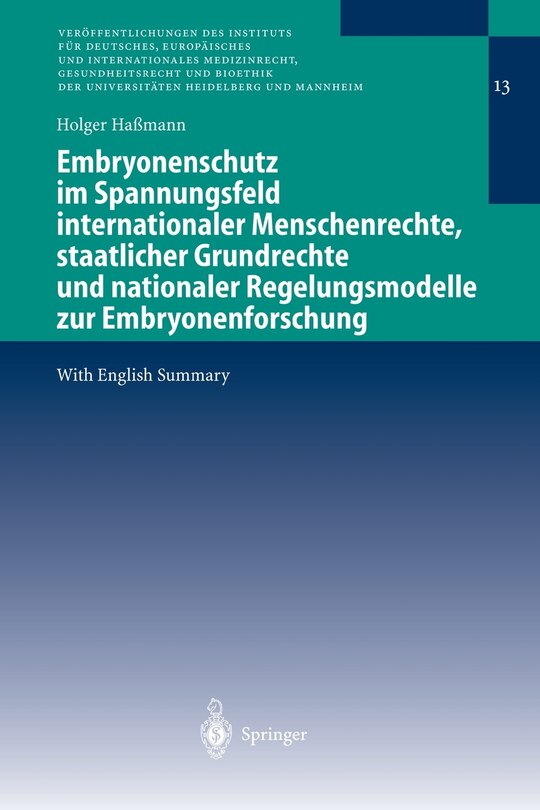 Couverture_Embryonenschutz im Spannungsfeld internationaler Menschenrechte, staatlicher Grundrechte und nationaler Regelungsmodelle zur Embryonenforschung