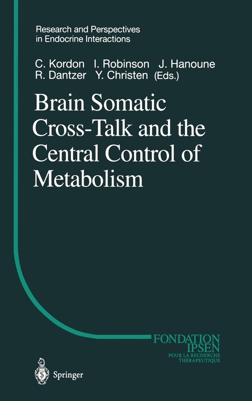 Front cover_Brain Somatic Cross-Talk and the Central Control of Metabolism