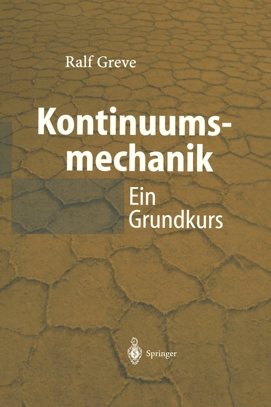 Kontinuumsmechanik: Ein Grundkurs für Ingenieure und Physiker