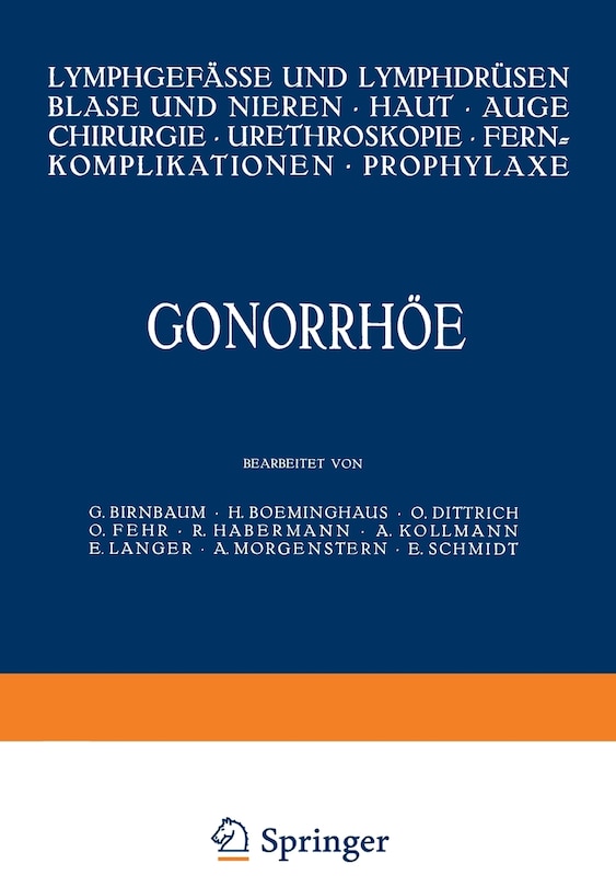 Gonorrhöe: Lymphgefässe Und Lymphdrüsen Blase Und Nieren - Haut - Auge Chirurgie - Ureteroskopie - Fernkomplikationen - Prophylaxe