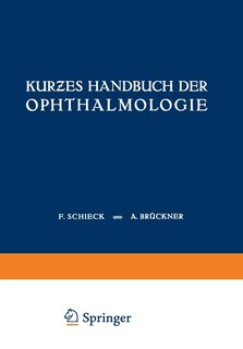 Kurƶes Handbuch Der Ophthalmologie: Dritter Band Orbita - Nebenhöhlen - Lider Tränenorgane Augenmuskeln Auge Und Ohr
