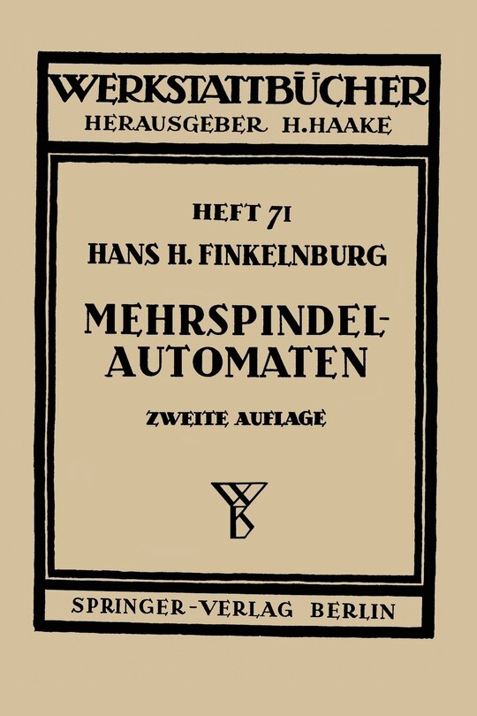 Die Wirtschaftliche Verwendung Von Mehrspindelautomaten