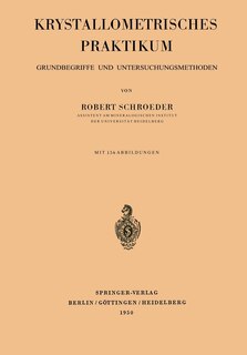 Krystallometrisches Praktikum: Grundbegriffe und Untersuchungsmethoden