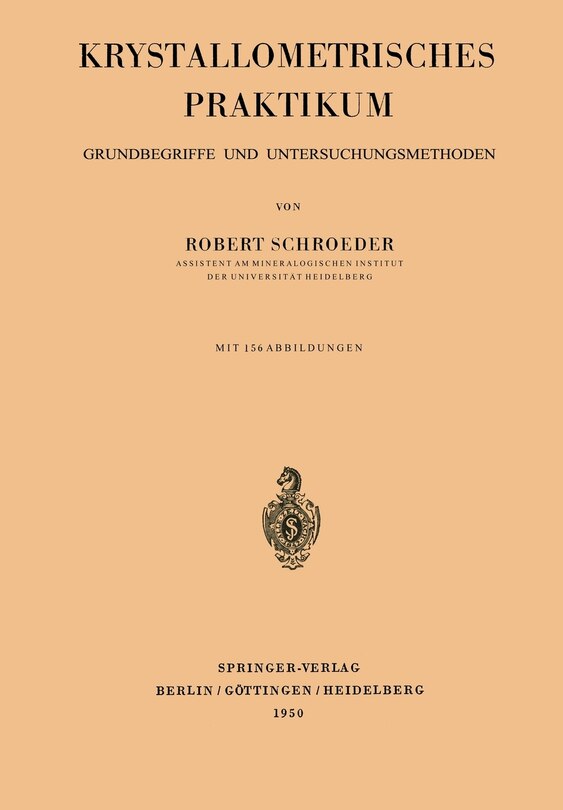 Krystallometrisches Praktikum: Grundbegriffe und Untersuchungsmethoden