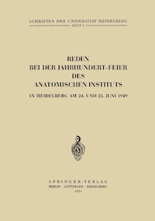 Front cover_Reden bei der Jahrhundert-Feier des Anatomischen Instituts in Heidelberg am 24. und 25. Juni 1949