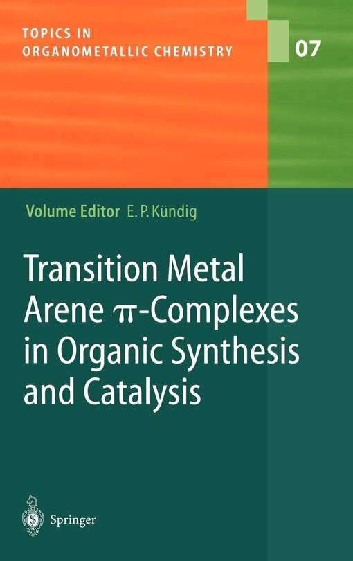 Couverture_Transition Metal Arene I-complexes In Organic Synthesis And Catalysis