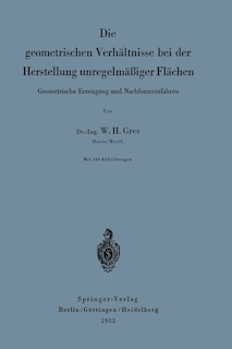 Front cover_Die geometrischen Verhältnisse bei der Herstellung unregelmäßiger Flächen