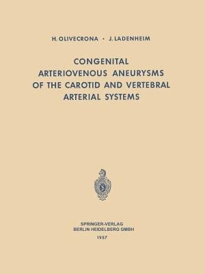 Front cover_Congenital Arteriovenous Aneurysms of the Carotid and Vertebral Arterial Systems