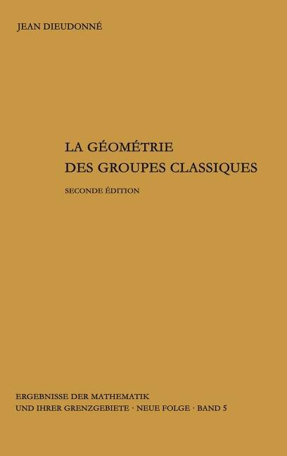 Front cover_La geometrie des groupes classiques