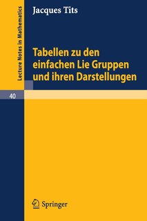 Couverture_Tabellen zu den einfachen Lie Gruppen und ihren Darstellungen
