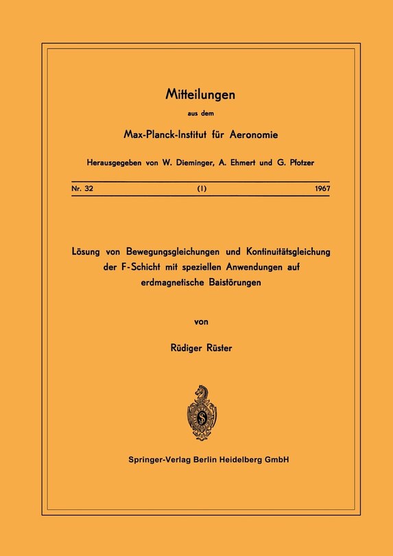 Lösung von Bewegungsgleichungen und Kontinuitätsgleichung der F-Schicht mit speziellen Anwendungen auf erdmagnetische Baistörungen