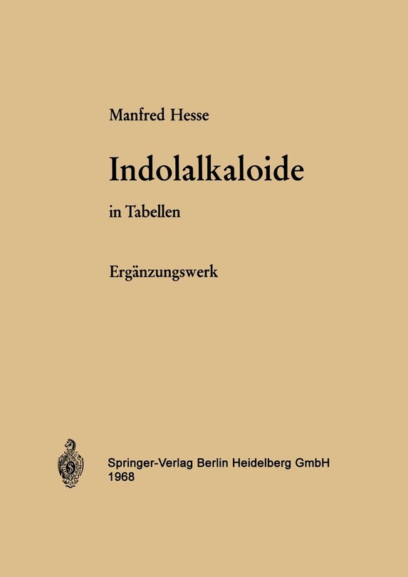 Indolalkaloide In Tabellen: Ergänzungswerk
