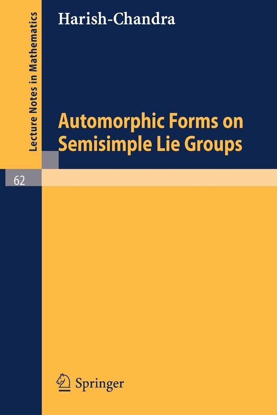 Front cover_Automorphic Forms on Semisimple Lie Groups