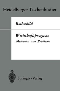 Wirtschaftsprognose: Methoden und Probleme