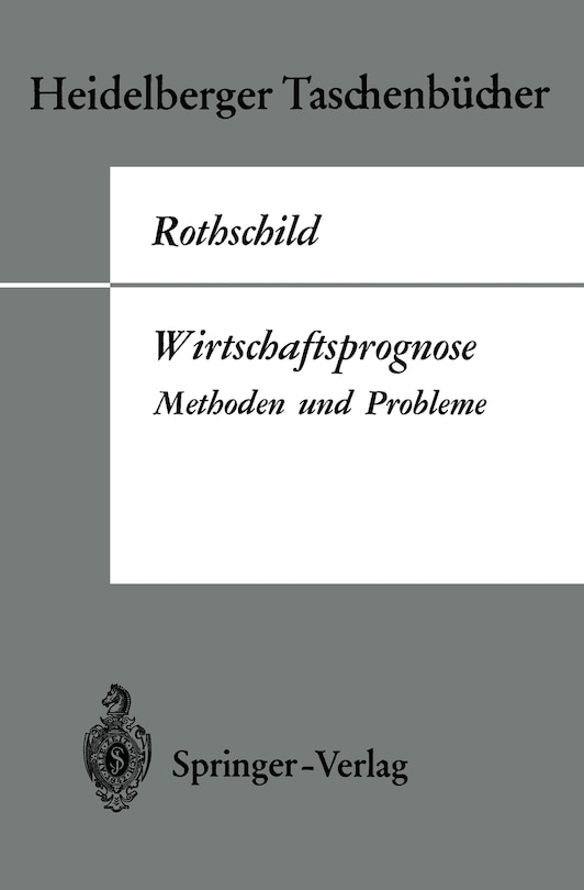 Wirtschaftsprognose: Methoden und Probleme